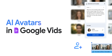 Google Vids Adds AI Avatars and Launches Free Consumer Edition