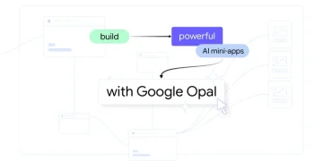 Opal Goes Global: Google’s AI Coding Assistant Launches Across New Markets